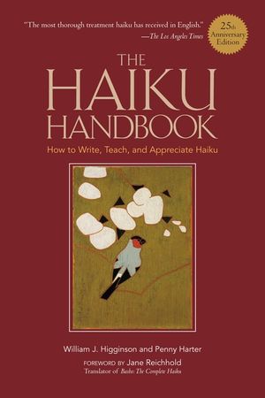 The Haiku Handbook -25th Anniversary Edition: How to Write, Teach, and Appreciate Haiku image number 0