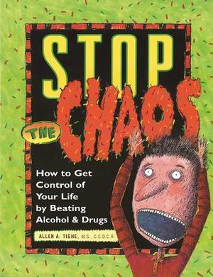 Stop the Chaos Workbook: How to Get Control of Your Life by Beating Alcohol and Drugs image number 0