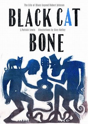 Black Cat Bone: The Life of Blues Legend Robert Johnson image number 0