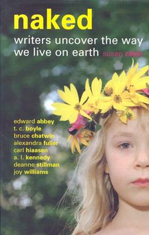 Naked: Writers Uncover the Way We Live on Earth image number 0