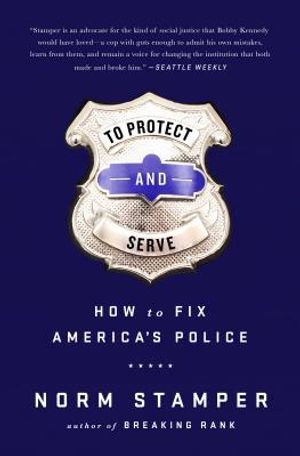 To Protect and Serve: How to Fix America's Police image number 0