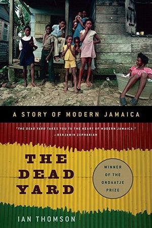 The Dead Yard: A Story of Modern Jamaica image number 0