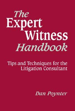 The Expert Witness Handbook: Tips and Techniques for the Litigation Consultant image number 0