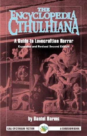 The Encyclopedia Cthulhiana: A Guide to Lovecraftian Horror image number 0