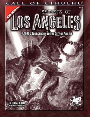 Secrets of Los Angeles: A 1920s Sourcebook to the City of Angels image number 0