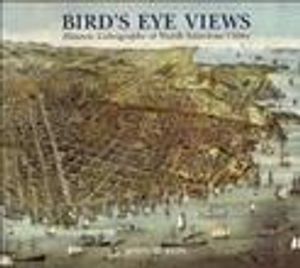 Bird's Eye Views: Historic Lithographs of North American Cities image number 0