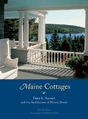 Maine Cottages: Fred L. Savage and the Architecture of Mount Desert image number 0