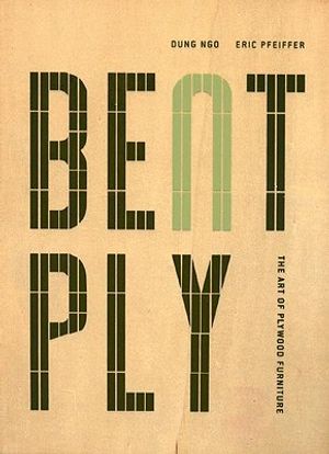 Bent Ply: The Art of Plywood Furniture image number 0