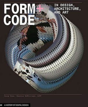 Form+Code in Design, Art, and Architecture image number 0