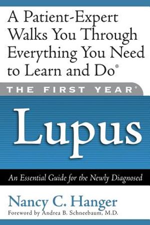 The First Year Lupus: An Essential Guide for the Newly Diagnosed image number 0