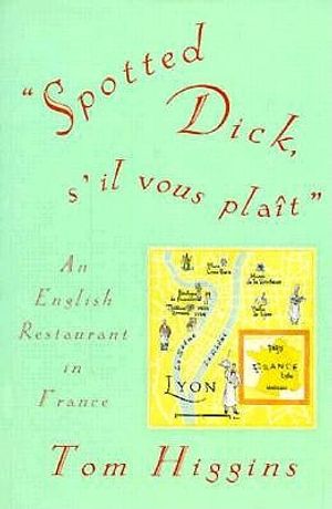 Spotted Dick, S'Il Vous Plait: An English Restaurant in France image number 0