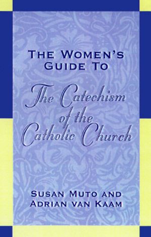 The Woman's Guide to the Catechism of the Catholic Church image number 0