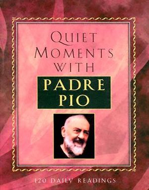Quiet Moments with Padre Pio image number 0