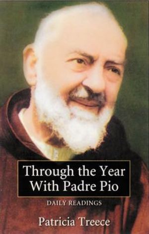 Through the Year with Padre Pio: Daily Readings image number 0