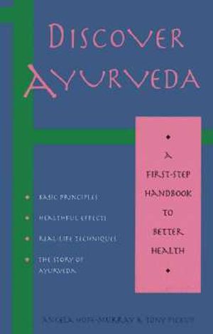 Discover Ayurveda: A First-Step Handbook to Better Health image number 0