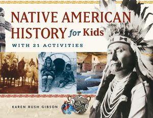 Native American History for Kids, 35: With 21 Activities image number 0