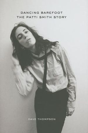 Dancing Barefoot: The Patti Smith Story image number 0