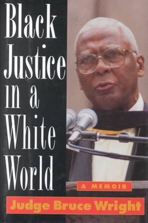Black Justice in a White World: The Bruce Wright Story image number 0