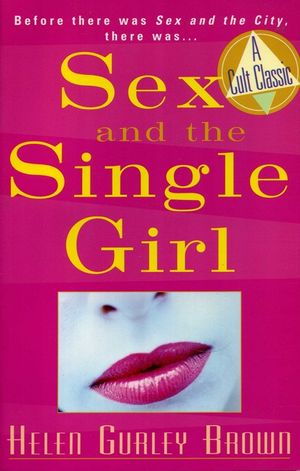 Sex and the Single Girl: Before There Was Sex in the City, There Was image number 0