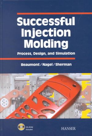 Successful Injection Molding: Process, Design, and Simulation image number 0