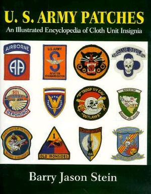 U.S. Army Patches: An Illustrated Encyclopedia of Cloth Unit Insignia image number 0
