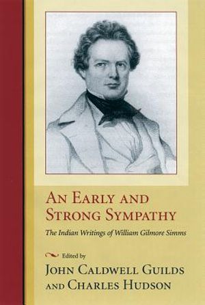 An Early and Strong Sympathy: The Indian Writings of William Gilmore Simms image number 0