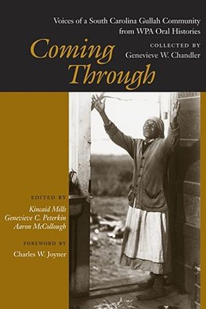Coming Through: Voices of a South Carolina Gullah Community from WPA Oral Histories image number 0