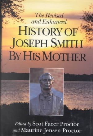 The Revised and Enhanced History of Joseph Smith by His Mother image number 0