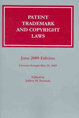 Patent, Trademark and Copyright Laws: June 2009 image number 0