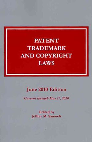 Patent, Trademark and Copyright Laws: June 2010 image number 0