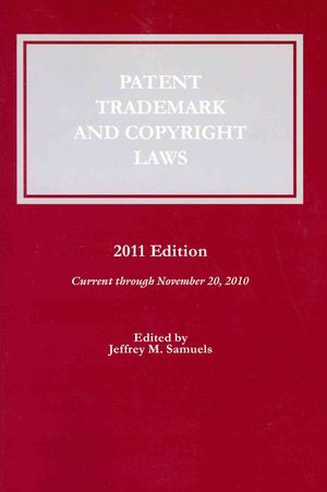 Patent, Trademark and Copyright Laws: 2011 image number 0