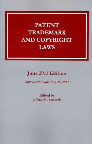 Patent, Trademark and Copyright Laws: June 2011 image number 0