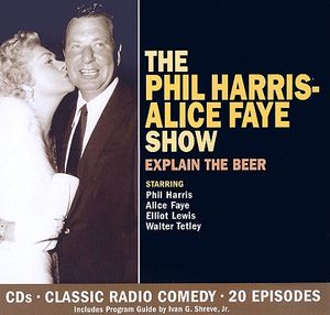 Phil Harris-Alice Faye Show: Explain the Beer image number 0