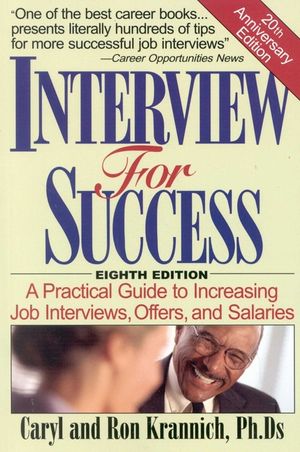 Interview for Success: A Practical Guide to Increasing Job Interviews, Offers, and Salaries image number 0