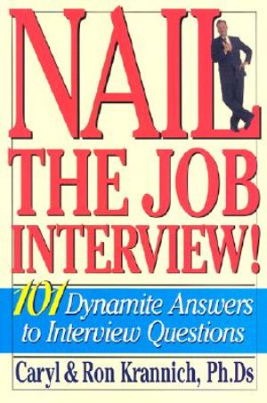 Nail the Job Interview!: 101 Dynamite Answers to Interview Questions image number 0