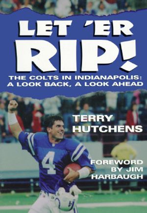 Let 'er Rip!: The Incredible 1995 Season of the Indianapolis Colts image number 0