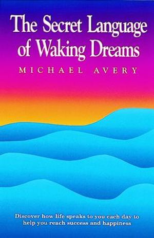 The Secret Language of Waking Dreams image number 0