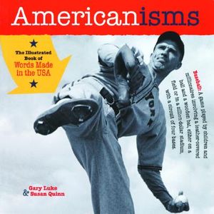 Americanisms: The Illustrated Book of Words Made in the USA image number 0