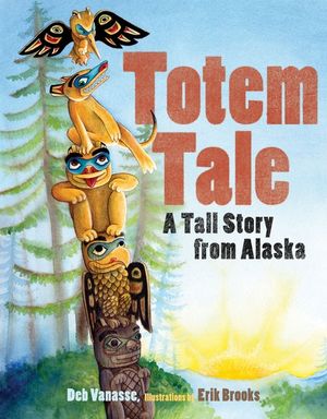 Totem Tale: A Tall Story from Alaska image number 0