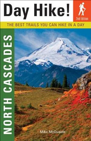 Day Hike! North Cascades: The Best Trails You Can Hike in a Day image number 0