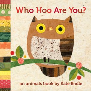 Who Hoo Are You?: An Animals Book by Kate Endle image number 0