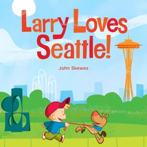 Larry Loves Seattle!: A Larry Gets Lost Book image number 0