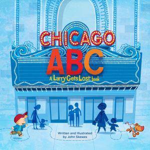Chicago Abc: A Larry Gets Lost Book image number 0