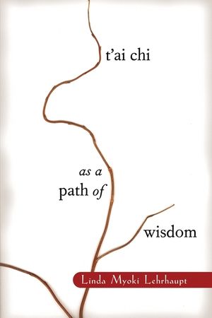 T'Ai Chi as a Path of Wisdom image number 0