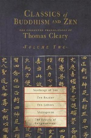 Classics of Buddhism and Zen, Volume 2: The Collected Translations of Thomas Cleary image number 0