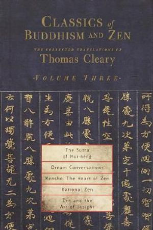 Classics of Buddhism and Zen, Volume 3: The Translated Works of Thomas Cleary image number 0