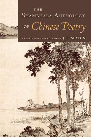 The Shambhala Anthology of Chinese Poetry image number 0