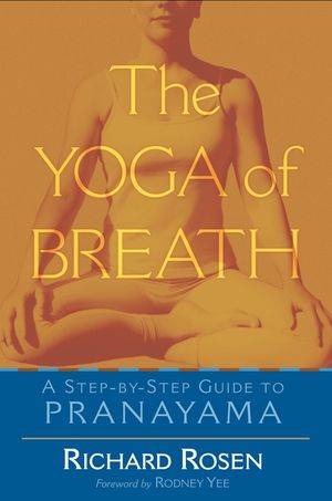 The Yoga of Breath: A Step-By-Step Guide to Pranayama image number 0