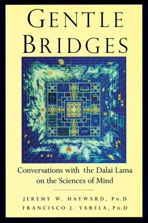 Gentle Bridges: Conversations with the Dalai Lama on the Sciences of Mind image number 0