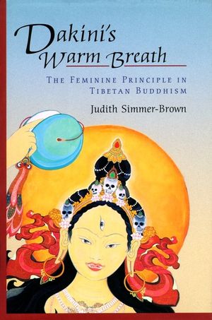 Dakini's Warm Breath: The Feminine Principle in Tibetan Buddhism image number 0
